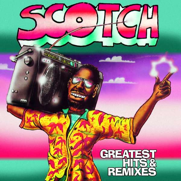 Greatest Hits & Remixes - Scotch (Italy) - LP