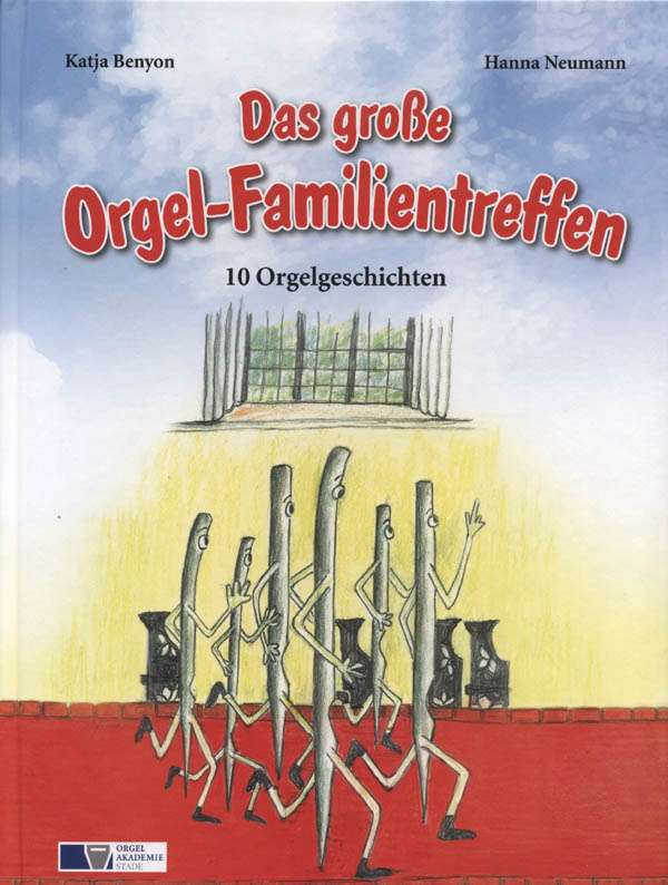 Das große Orgel-Familientreffen - 10 Orgelgeschichten -  - Buch