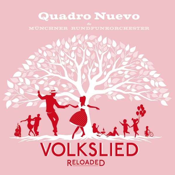 Volkslied Reloaded - Quadro Nuevo - LP
