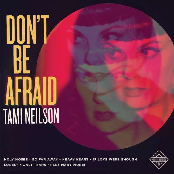 Don't Be Afraid - Tami Neilson - LP