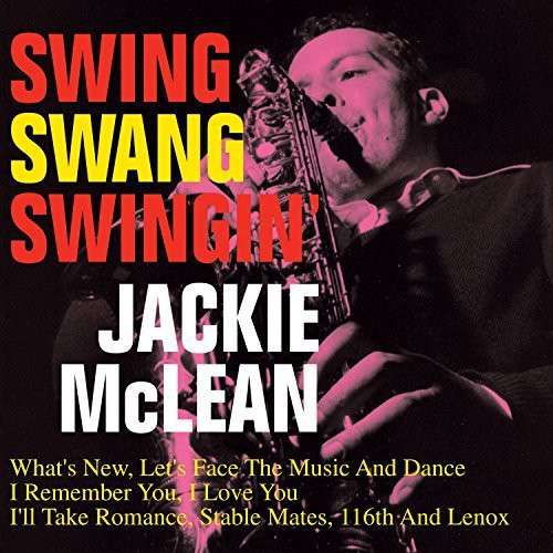 Swing, Swang, Swingin' (remastered) (180g) (Limited Edition) - Jackie McLean (1931-2006) - LP