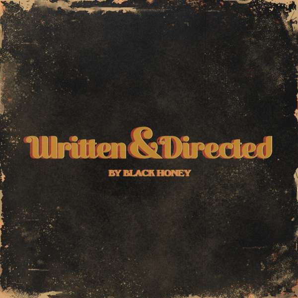 Written & Directed (Limited Edition) (Gold Vinyl) - Black Honey - LP