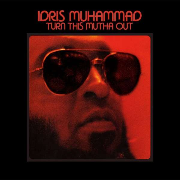 Turn This Mutha Out - Idris Muhammad (1939-2014) - LP