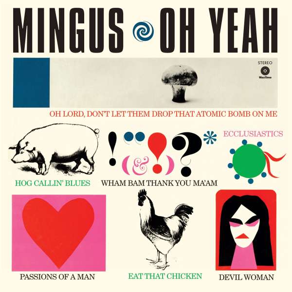 Oh Yeah (+ Bonustrack) (180g) (Limited-Edition) - Charles Mingus (1922-1979) - LP