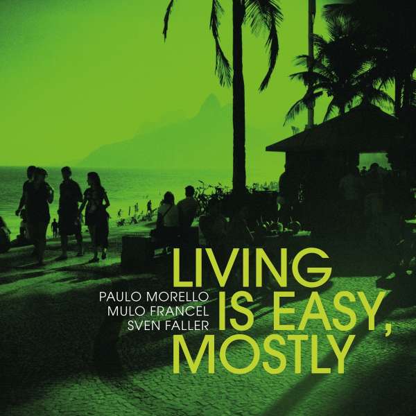 Living Is Easy, Mostly (180g) - Paul Morello - LP