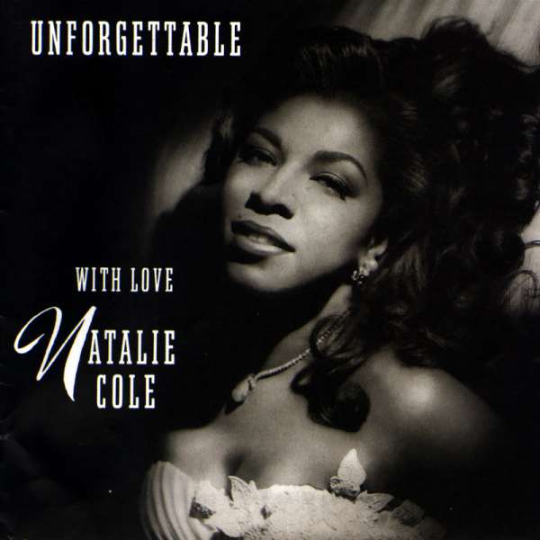Unforgettable... With Love (remastered) (180g) - Natalie Cole (1950-2015) - LP