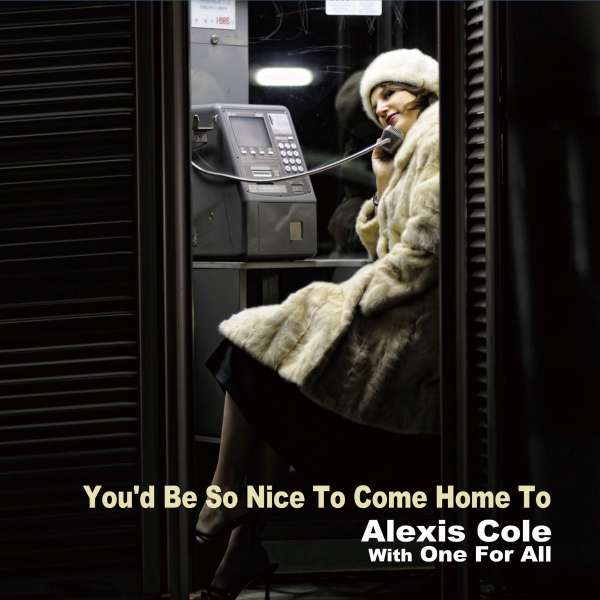 You'd Be So Nice To Come Home To (180g) - Alexis Cole - LP