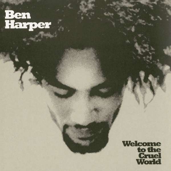 Welcome To The Cruel World (25th Anniversary Edition) (180g) (45 RPM) - Ben Harper - LP