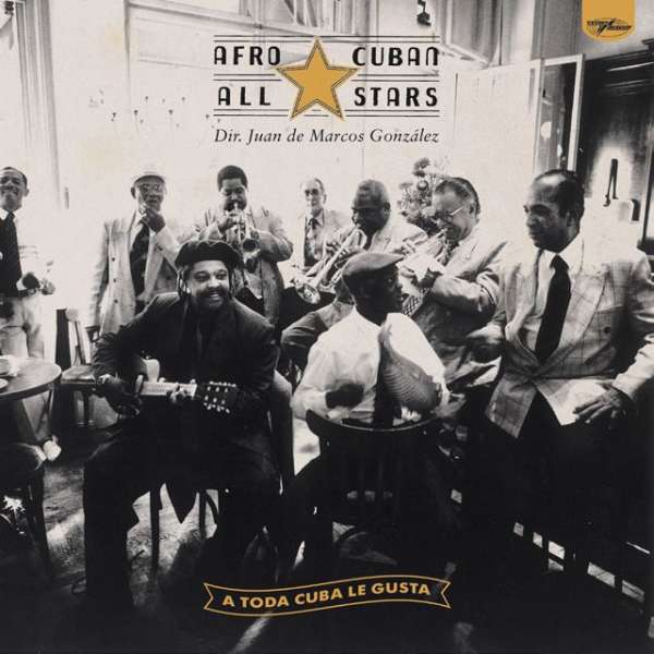A Toda Cuba Le Gusta (remastered) (180g) (45 RPM) - Afro-Cuban All Stars - LP
