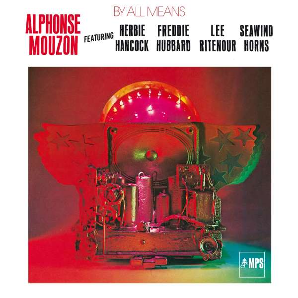 By All Means (remastered) (180g) - Alphonse Mouzon (1948-2016) - LP