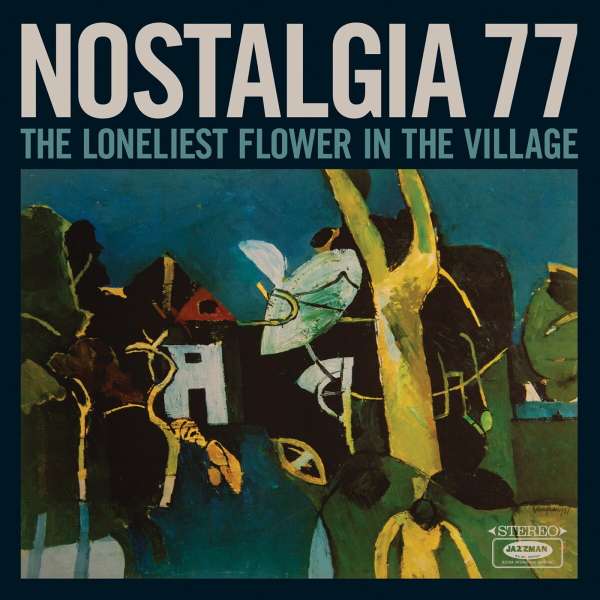 The Loneliest Flower In The Village - Nostalgia 77 - LP