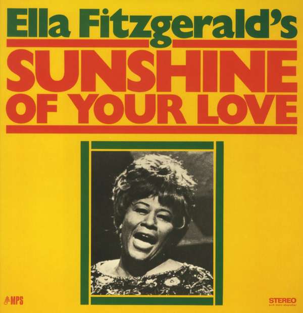 Sunshine Of Your Love (180g) - Ella Fitzgerald (1917-1996) - LP
