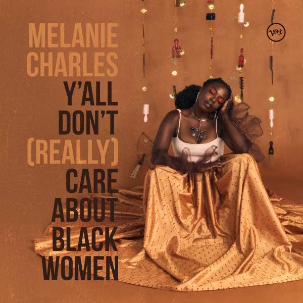 Y' All Don't (Really) Care About Black Women - Melanie Charles - LP