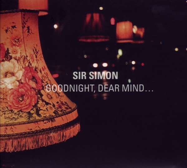 Goodnight, Dear Mind - Sir Simon - LP