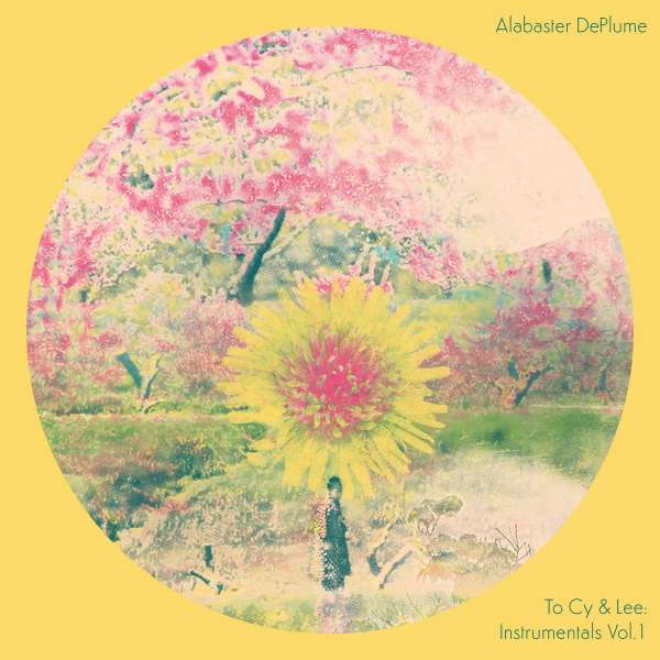 To Cy & Lee: Instrumentals Vol.1 - Alabaster DePlume - LP