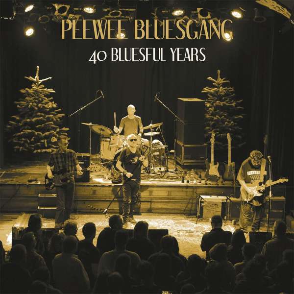 40 Bluesful Years (Limited Edition) - Pee Wee Bluesgang - LP