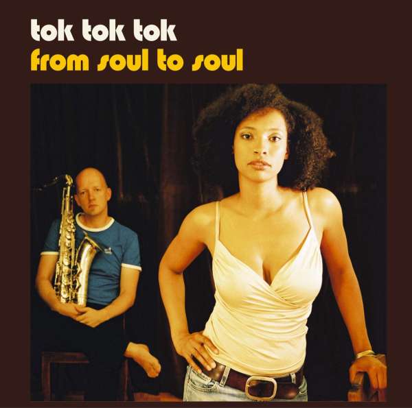 From Soul To Soul - Tok Tok Tok - LP