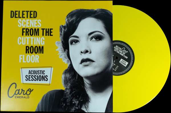 Deleted Scenes From The Cutting Room Floor: Acoustic Sessions (Limited Numbered Edition) (Yellow Vinyl) - Caro Emerald - LP
