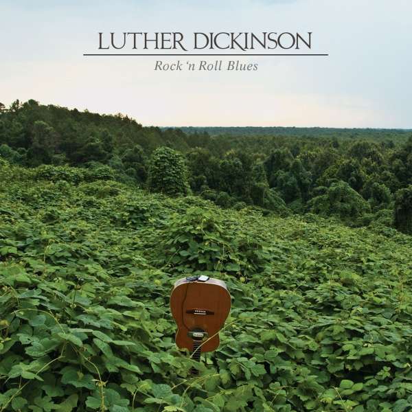 Rock 'n Roll Blues (Translucent Green Vinyl) - Luther Dickinson - LP