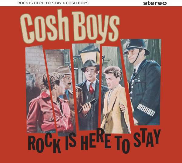 Rock Is Here To Stay - Cosh Boys - LP