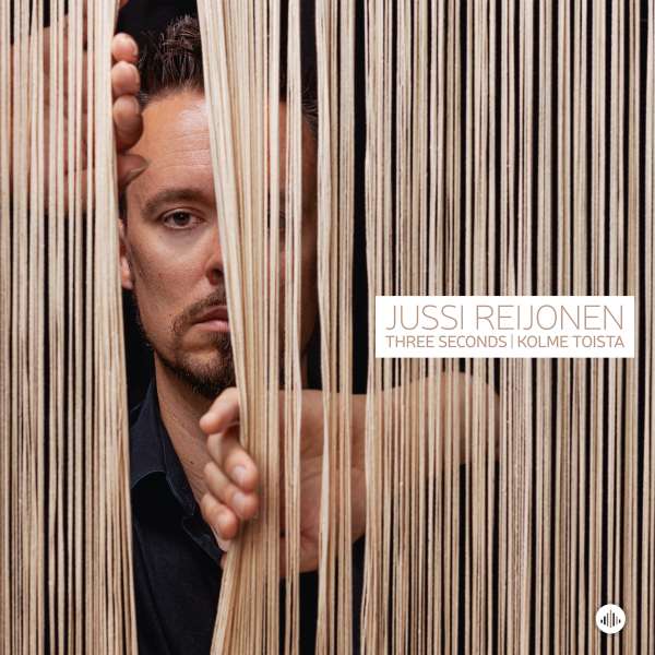 Three Seconds / Kolme Toista (180g) - Jussi Reijonen - LP