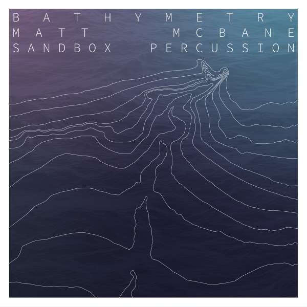 Bathymetry (180g) - Matt McBane - LP