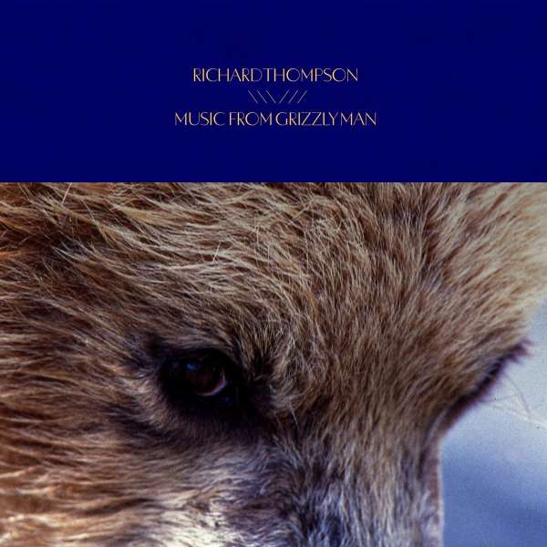 Music From Grizzly Man (remastered) (180g) - Richard Thompson - LP
