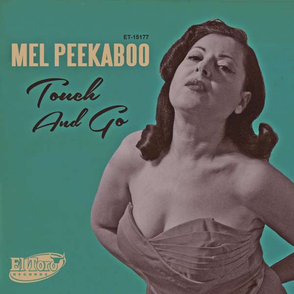Touch And Go/Just A Little Bit - Mel Peekaboo - Single 7