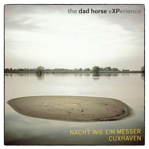 Nacht wie ein Messer / Cuxhaven - The Dad Horse Experience - Single 10