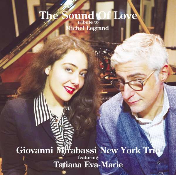 The Sound Of Love: Tribute to Michel Legrand (180g) - Giovanni Mirabassi & Tatiana Eva-Marie - LP
