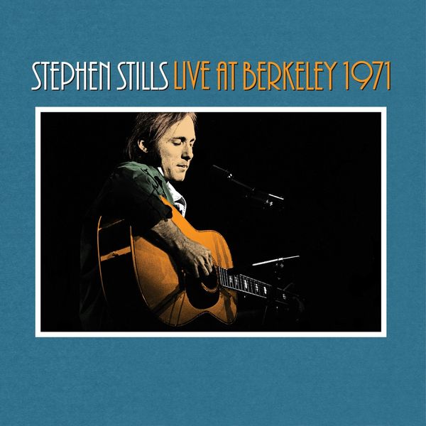 Live At Berkeley 1971 - Stephen Stills - LP
