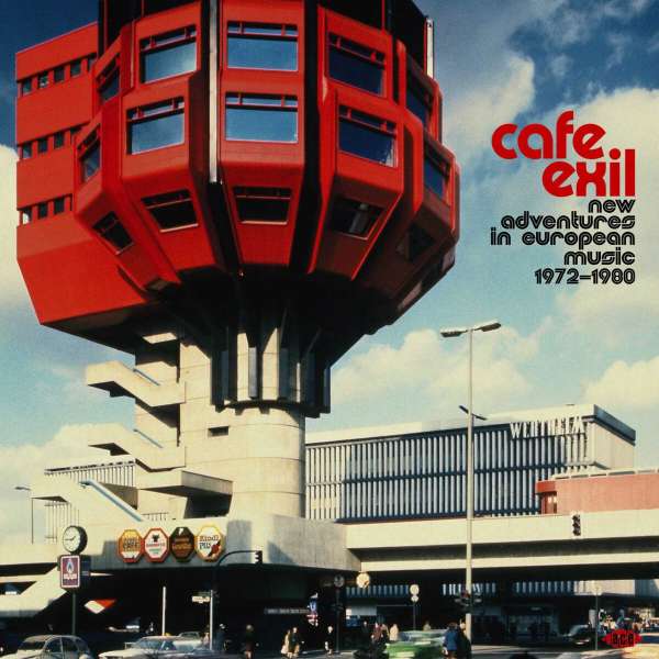 Café Exil: New Adventures In European Music 1972 - 1980 - Various Artists - LP
