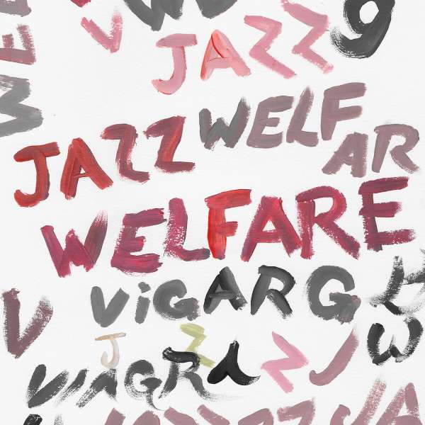 Welfare Jazz - Viagra Boys - LP