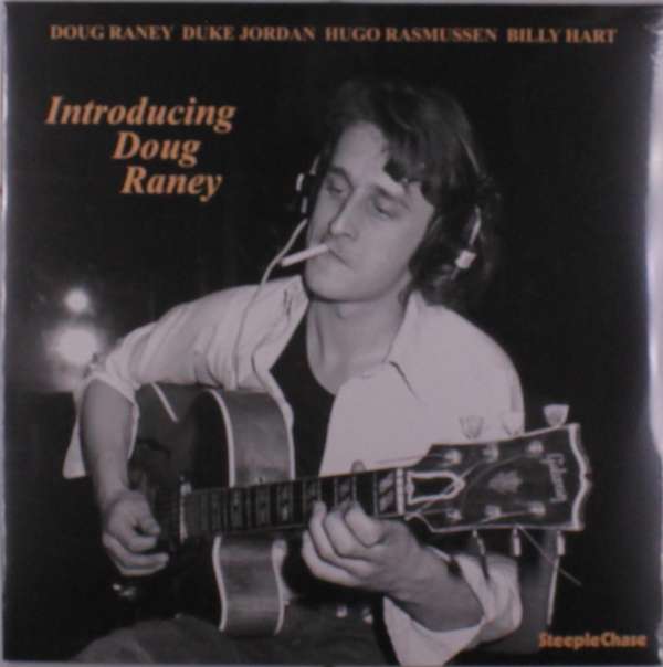 Introducing Doug Raney (180g) - Doug Raney (1956-2016) - LP