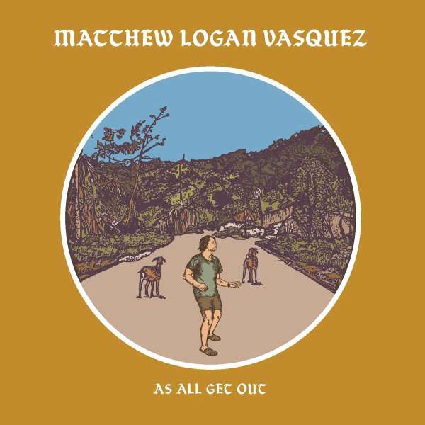 As All Get Out - Matthew Logan Vasquez - LP