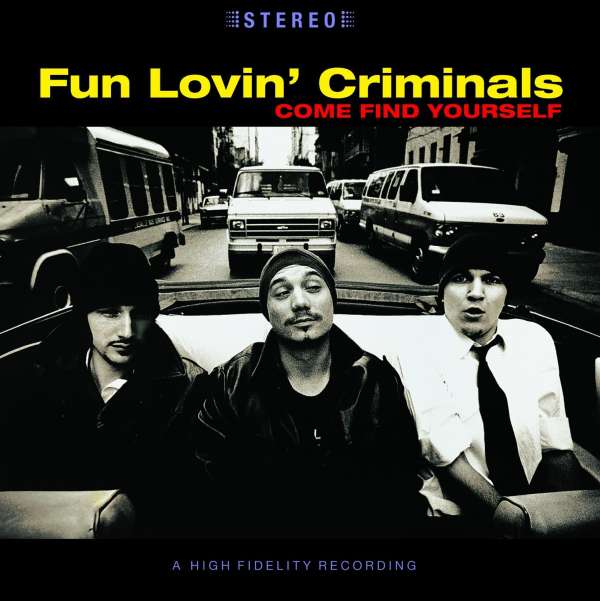Come Find Yourself (180g) - Fun Lovin' Criminals - LP