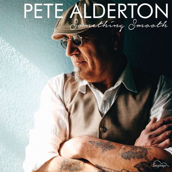 Something Smooth (180g) (Limited Edition) - Pete Alderton - LP