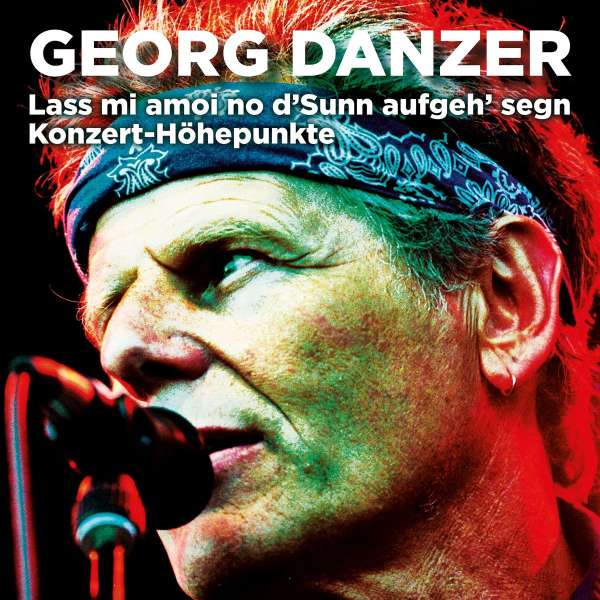 Lass mi amoi no d'Sunn aufgeh' segn (Konzert-Höhepunkte) - Georg Danzer - LP