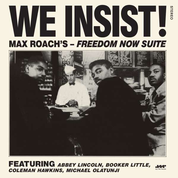 We Insist! Freedom Now Suite - The Complete Album (180g) +1 Bonus Track - Max Roach (1924-2007) - LP