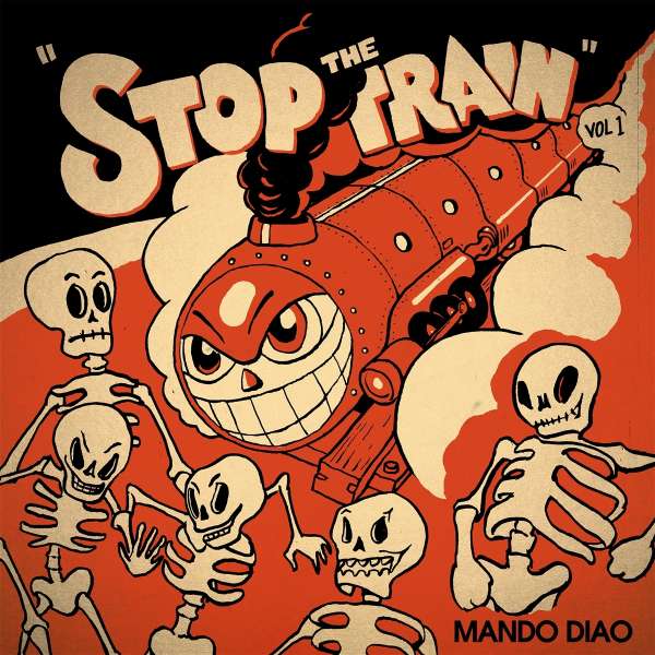 Stop The Train - Mando Diao - LP