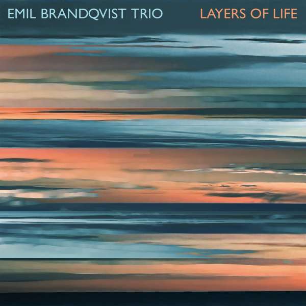 Layers Of Life (180g) - Emil Brandqvist - LP