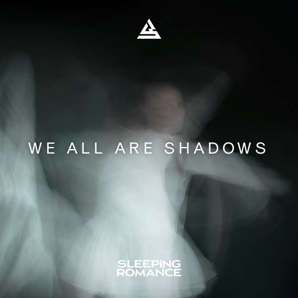 We All Are Shadows - Sleeping Romance - LP