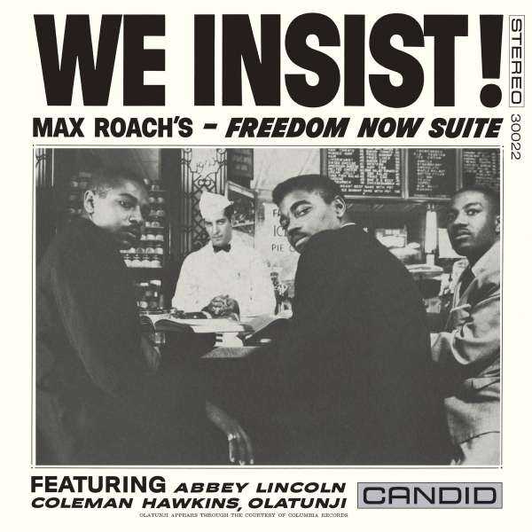 We Insist! Max Roach's Freedom Now Suite (Reissue) (remastered) (180g) - Max Roach (1924-2007) - LP