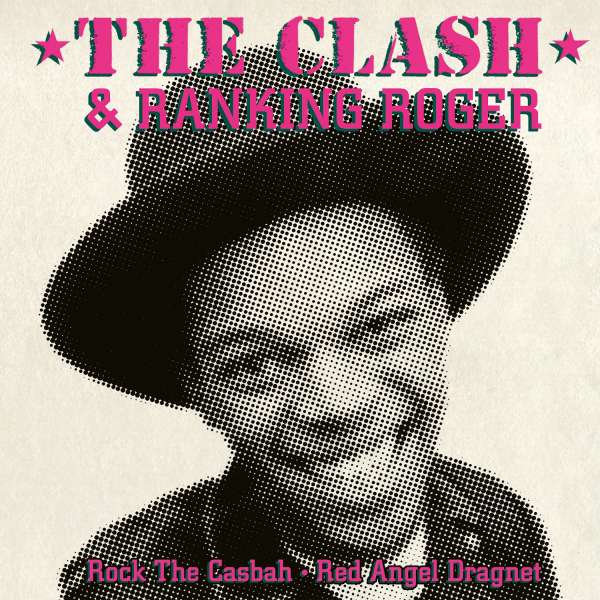 Rock The Casbah / Red Angel Dragnet (Ranking Roger) - The Clash - Single 7