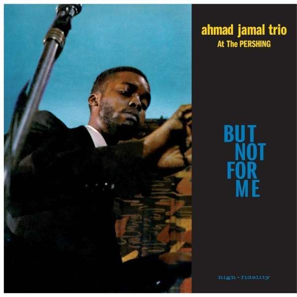 But Not For Me (remastered) (180g) (Limited Edition) - Ahmad Jamal (1930-2023) - LP