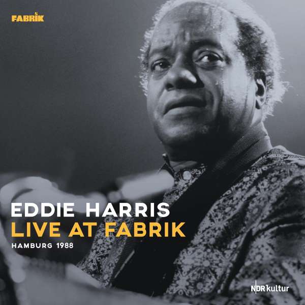 Live At Fabrik Hamburg 1988 (180g) - Eddie Harris (1934-1996) - LP
