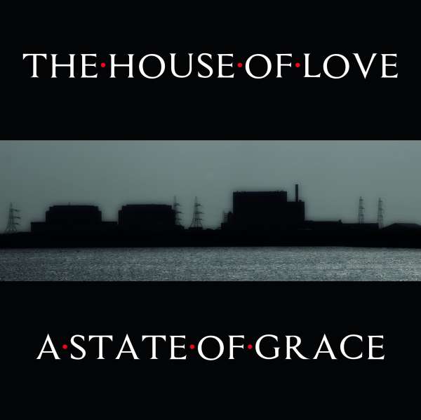 A State Of Grace - The House Of Love - Single 10