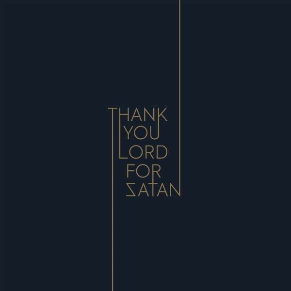 Thank You Lord For Satan - Thank You Lord For Satan - LP