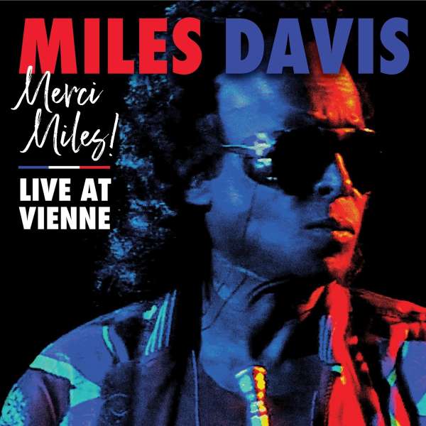 Merci, Miles! Live At Vienne - Miles Davis (1926-1991) - LP