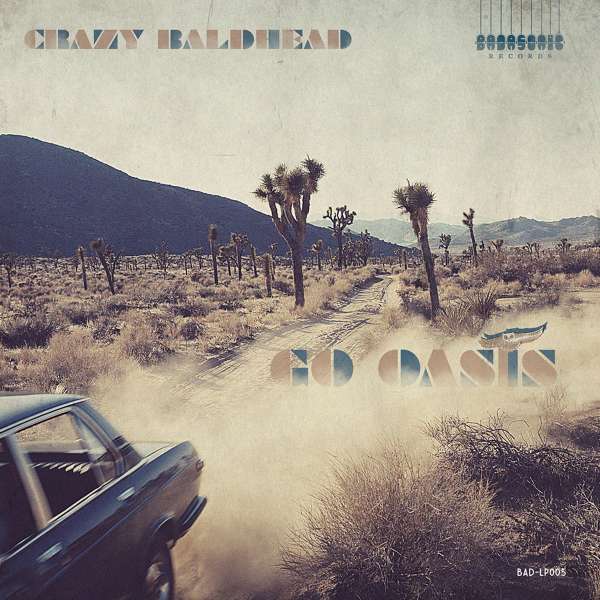 Go Oasis - Crazy Baldhead - LP